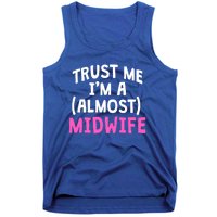 Midwife Healthcare Worker Labour Almost Obstetrician Cute Gift Tank Top