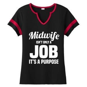 Midwife Healthcare Worker Labour Birth Job Purpose Gift Ladies Halftime Notch Neck Tee