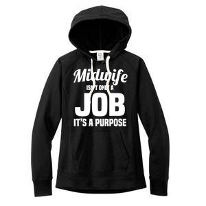 Midwife Healthcare Worker Labour Birth Job Purpose Gift Women's Fleece Hoodie