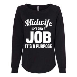 Midwife Healthcare Worker Labour Birth Job Purpose Gift Womens California Wash Sweatshirt