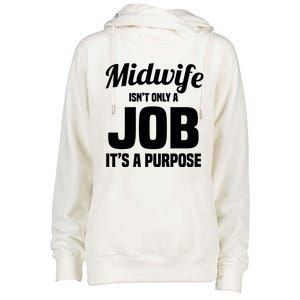 Midwife Healthcare Worker Labour Birth Job Purpose Gift Womens Funnel Neck Pullover Hood