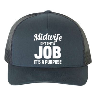 Midwife Healthcare Worker Labour Birth Job Purpose Gift Yupoong Adult 5-Panel Trucker Hat