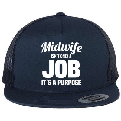 Midwife Healthcare Worker Labour Birth Job Purpose Gift Flat Bill Trucker Hat