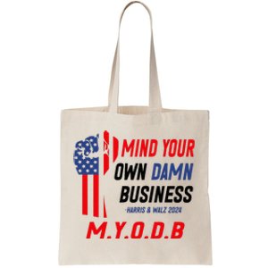 Myodb Harris Walz 2024 Mind Your Own Damn Business Tote Bag