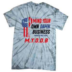 Myodb Harris Walz 2024 Mind Your Own Damn Business Tie-Dye T-Shirt