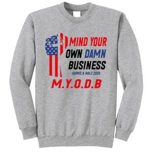 Myodb Harris Walz 2024 Mind Your Own Damn Business Sweatshirt