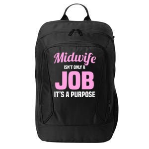 Midwife Healthcare Worker Labour Birth Job Purpose Meaningful Gift City Backpack