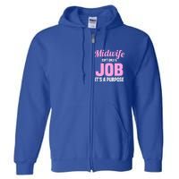 Midwife Healthcare Worker Labour Birth Job Purpose Meaningful Gift Full Zip Hoodie