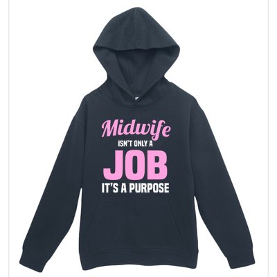 Midwife Healthcare Worker Labour Birth Job Purpose Meaningful Gift Urban Pullover Hoodie