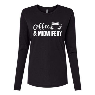 Midwife Healthcare Worker Labour Obstetrician Coffee Lover Great Gift Womens Cotton Relaxed Long Sleeve T-Shirt