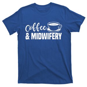 Midwife Healthcare Worker Labour Obstetrician Coffee Lover Great Gift T-Shirt