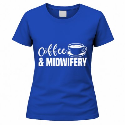 Midwife Healthcare Worker Labour Obstetrician Coffee Lover Great Gift Women's T-Shirt