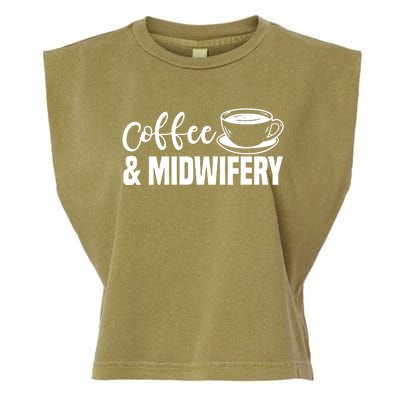 Midwife Healthcare Worker Labour Obstetrician Coffee Lover Great Gift Garment-Dyed Women's Muscle Tee