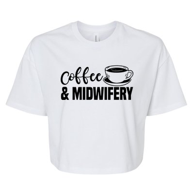 Midwife Healthcare Worker Labour Obstetrician Coffee Lover Great Gift Bella+Canvas Jersey Crop Tee