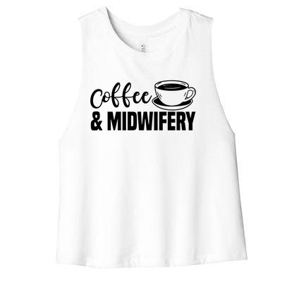 Midwife Healthcare Worker Labour Obstetrician Coffee Lover Great Gift Women's Racerback Cropped Tank