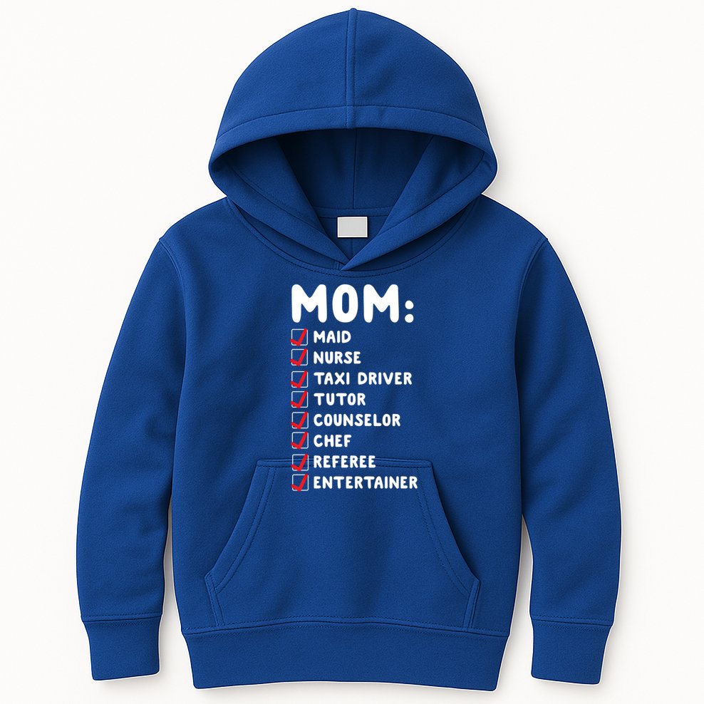 Mom Has Y Jobs Maid Chef Referee Funny Checklist Meme Gift Kids Hoodie