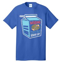 "Missing Have You Seen My Leg" Leg Amputation Humor Meaningful Gift Tall T-Shirt