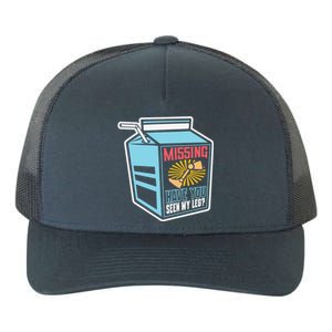 "Missing Have You Seen My Leg" Leg Amputation Humor Meaningful Gift Yupoong Adult 5-Panel Trucker Hat