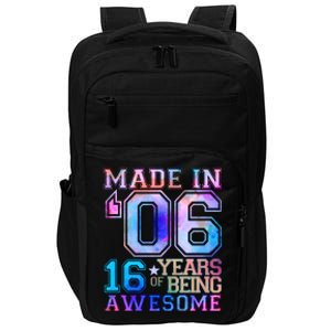 Made In 06 2006 16 Years Of Being Awesome Sweet Sixteen Birthday Impact Tech Backpack