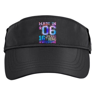 Made In 06 2006 16 Years Of Being Awesome Sweet Sixteen Birthday Adult Drive Performance Visor