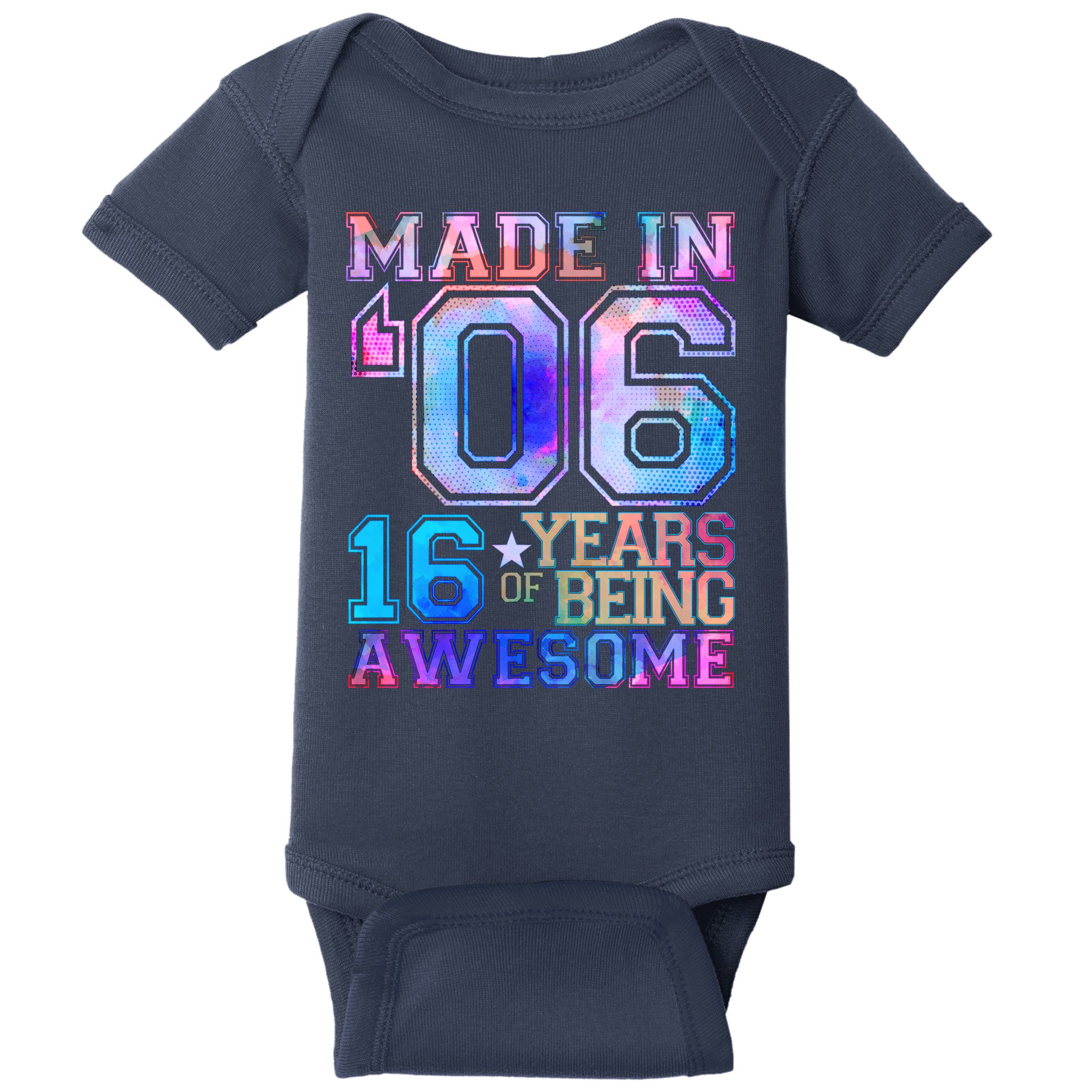 Made In 06 2006 16 Years Of Being Awesome Sweet Sixteen Birthday Baby Bodysuit