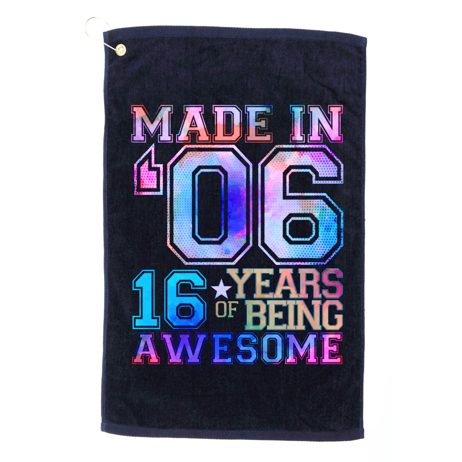 Made In 06 2006 16 Years Of Being Awesome Sweet Sixteen Birthday Golf Towel