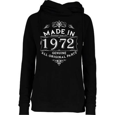 Made In 1972 Aged To Perfection Vintage 50th Birthday Womens Funnel Neck Pullover Hood