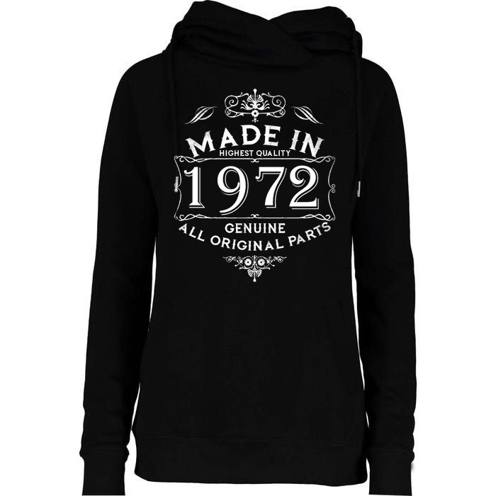 Made In 1972 Aged To Perfection Vintage 50th Birthday Womens Funnel Neck Pullover Hood