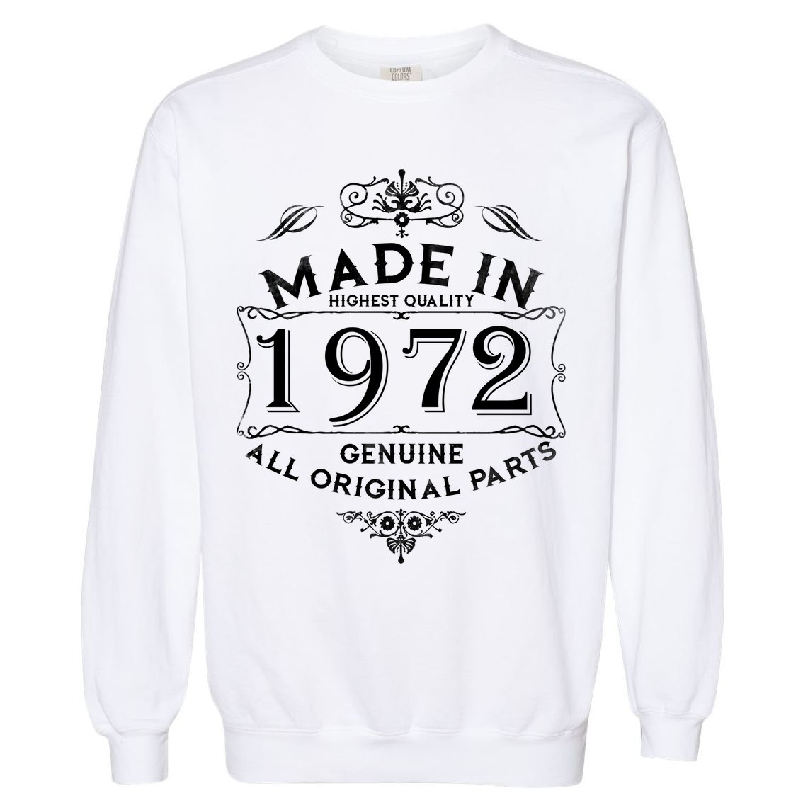 Made In 1972 Aged To Perfection Vintage 50th Birthday Garment-Dyed Sweatshirt