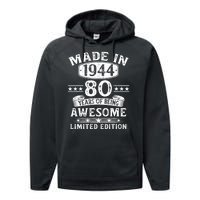 Made In 1944 80 Years Old Gifts 80th Birthday Gift Performance Fleece Hoodie