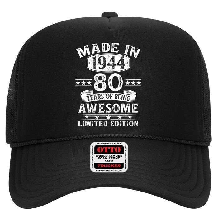 Made In 1944 80 Years Old Gifts 80th Birthday Gift High Crown Mesh Back Trucker Hat