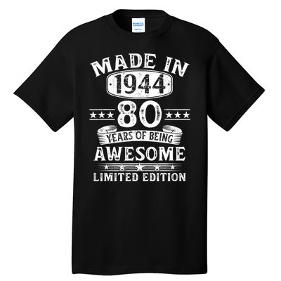 Made In 1944 80 Years Old Gifts 80th Birthday Gift Tall T-Shirt