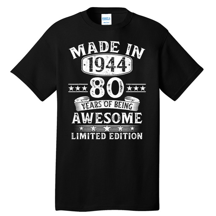 Made In 1944 80 Years Old Gifts 80th Birthday Gift Tall T-Shirt