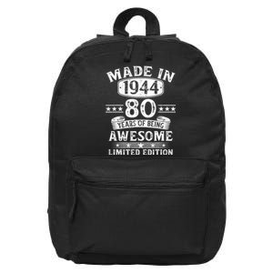 Made In 1944 80 Years Old Gifts 80th Birthday Gift 16 in Basic Backpack