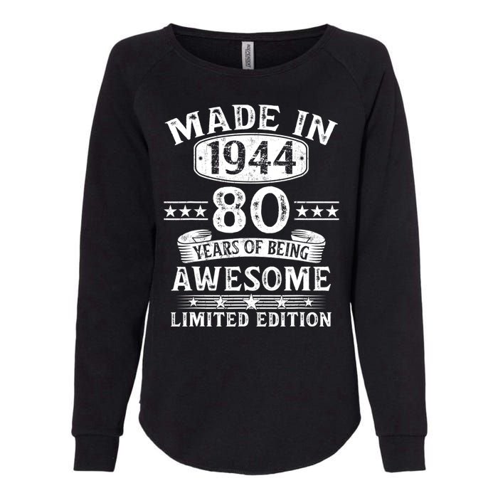 Made In 1944 80 Years Old Gifts 80th Birthday Gift Womens California Wash Sweatshirt