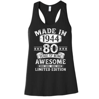 Made In 1944 80 Years Old Gifts 80th Birthday Gift Women's Racerback Tank