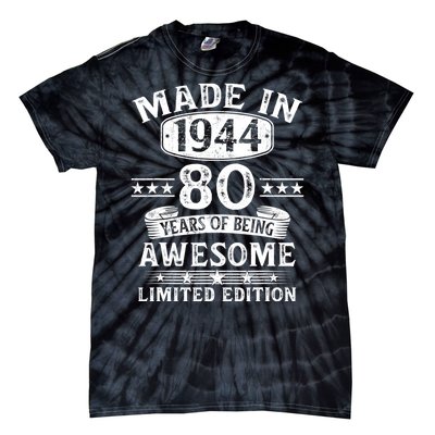 Made In 1944 80 Years Old Gifts 80th Birthday Gift Tie-Dye T-Shirt