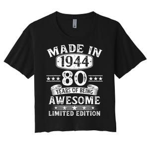 Made In 1944 80 Years Old Gifts 80th Birthday Gift Women's Crop Top Tee