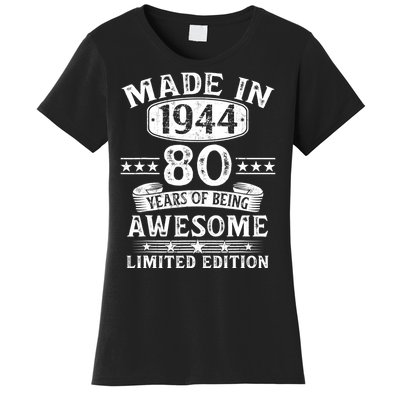 Made In 1944 80 Years Old Gifts 80th Birthday Gift Women's T-Shirt