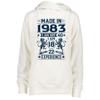 Made In 1983 Im Not 40 Im 18 With 22 Years Old Birthday Womens Funnel Neck Pullover Hood