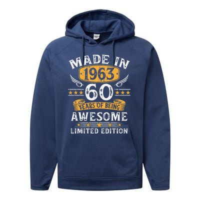 Made In 1963 60 Years Old Gifts 60th Birthday Gift For Performance Fleece Hoodie