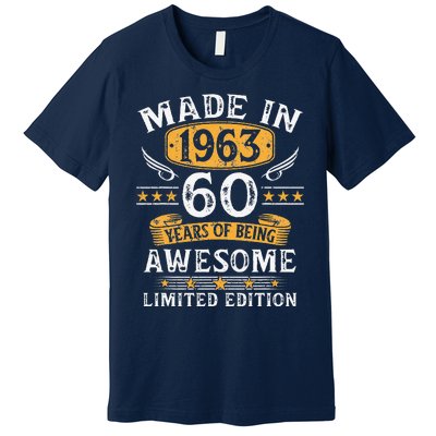 Made In 1963 60 Years Old Gifts 60th Birthday Gift For Premium T-Shirt