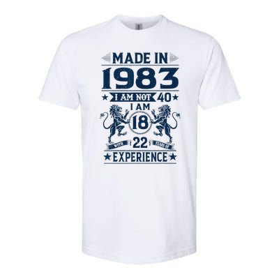 Made In 1983 Im Not 40 Im 18 With 22 Years Old Birthday Softstyle CVC T-Shirt