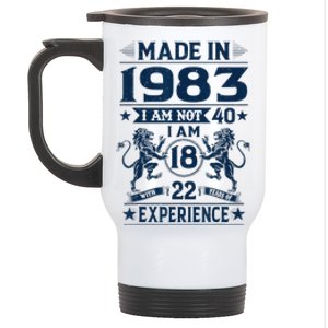 Made In 1983 Im Not 40 Im 18 With 22 Years Old Birthday Stainless Steel Travel Mug