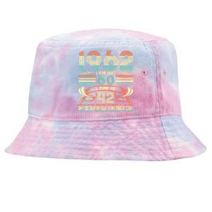 Made In 1962 I Am Not 60 I'm 18 With 42 Year Of Experience Tie-Dyed Bucket Hat