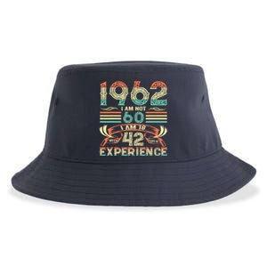 Made In 1962 I Am Not 60 I'm 18 With 42 Year Of Experience Sustainable Bucket Hat