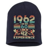 Made In 1962 I Am Not 60 I'm 18 With 42 Year Of Experience Short Acrylic Beanie