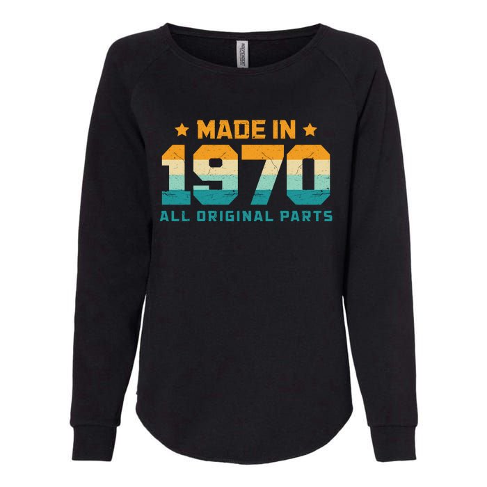 Made In 1970 All Original Parts Birth Year Typography Womens California Wash Sweatshirt