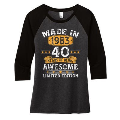 Made In 1983 40 Years Old 40th Birthday Gifts For  Women's Tri-Blend 3/4-Sleeve Raglan Shirt