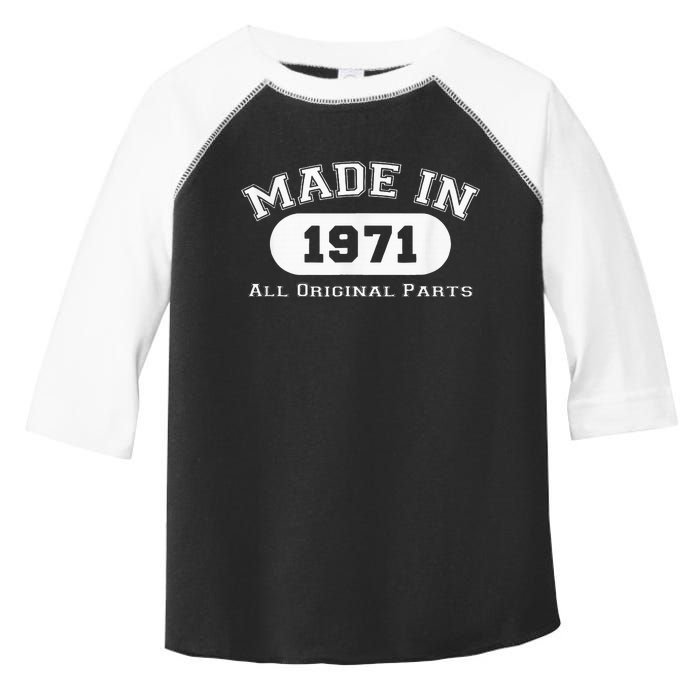 Made In 1971 All Original Parts Funny 51st Birthday Gift Toddler Fine Jersey T-Shirt